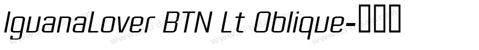 IguanaLover BTN Lt Oblique字体转换